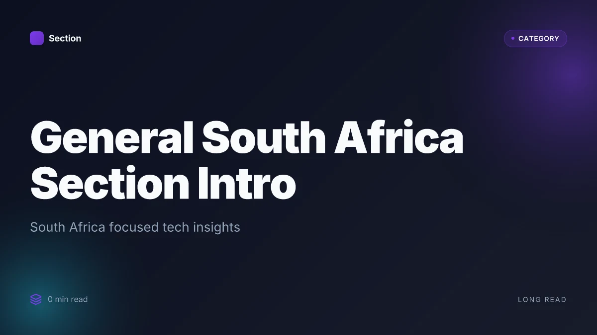 General South Africa Section Intro